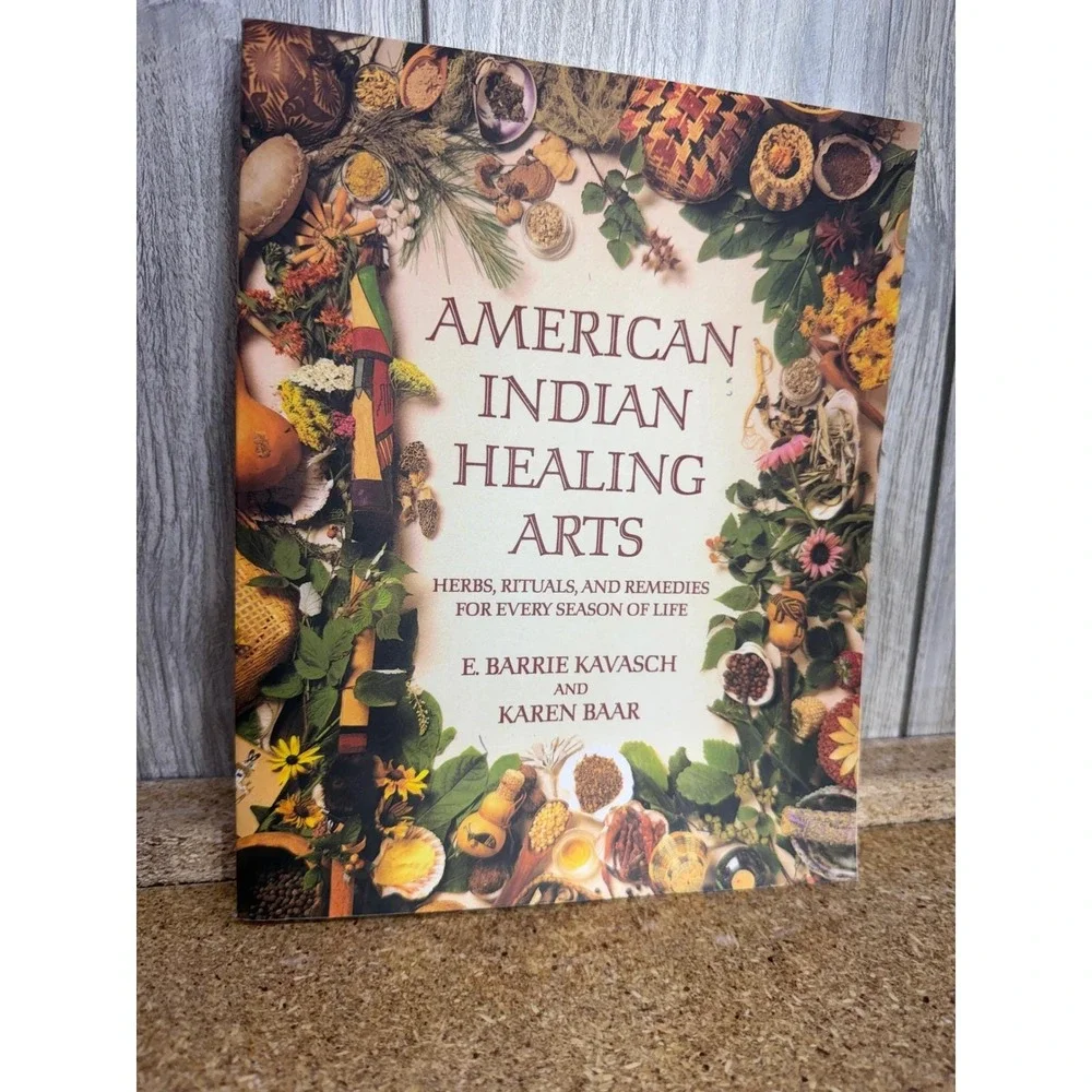 American Indian Healing Arts Herbs Rituals Remedies Kavasch Baar Paperback Book